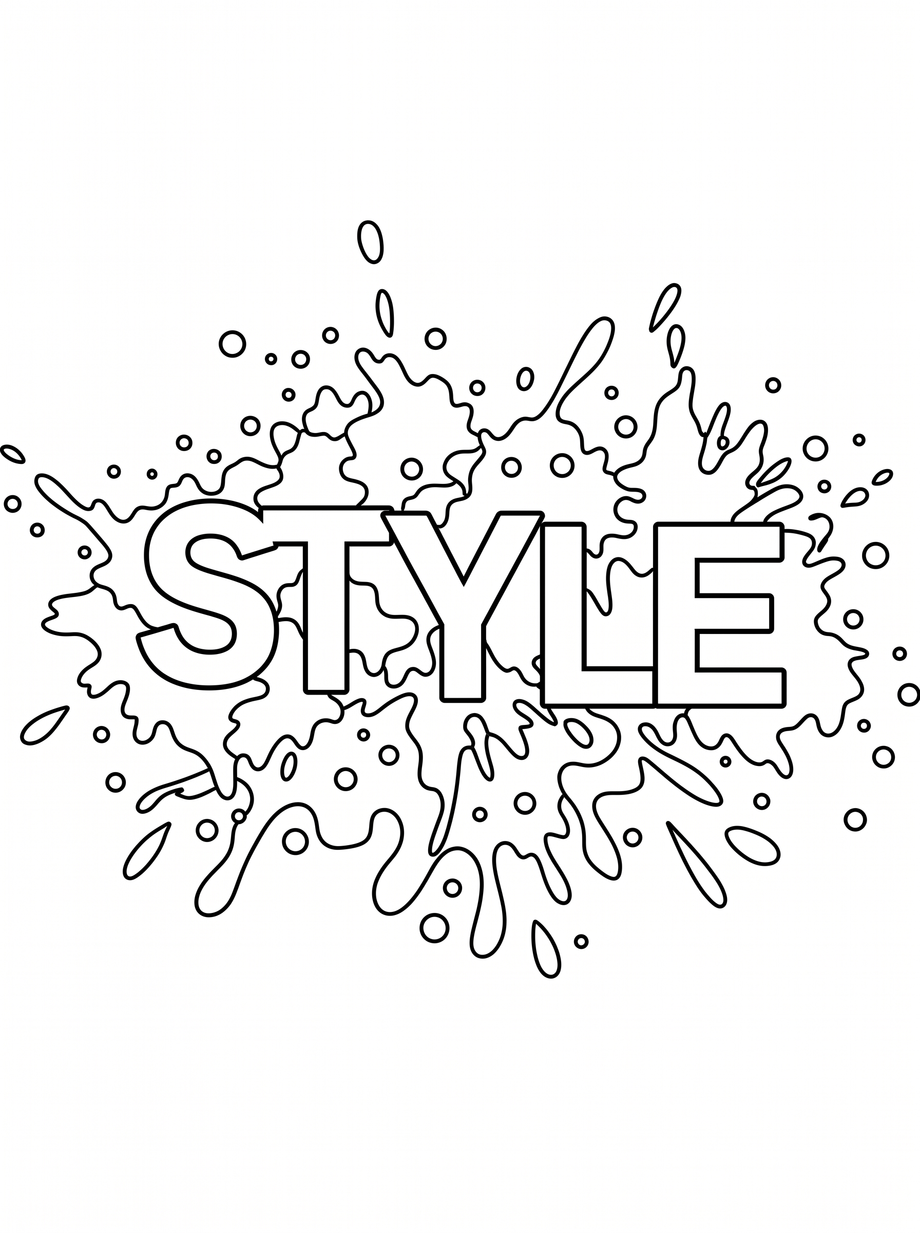 Printable colouring page featuring the word STYLE in bold bubble letters surrounded by a paint splatter design with circles and drips